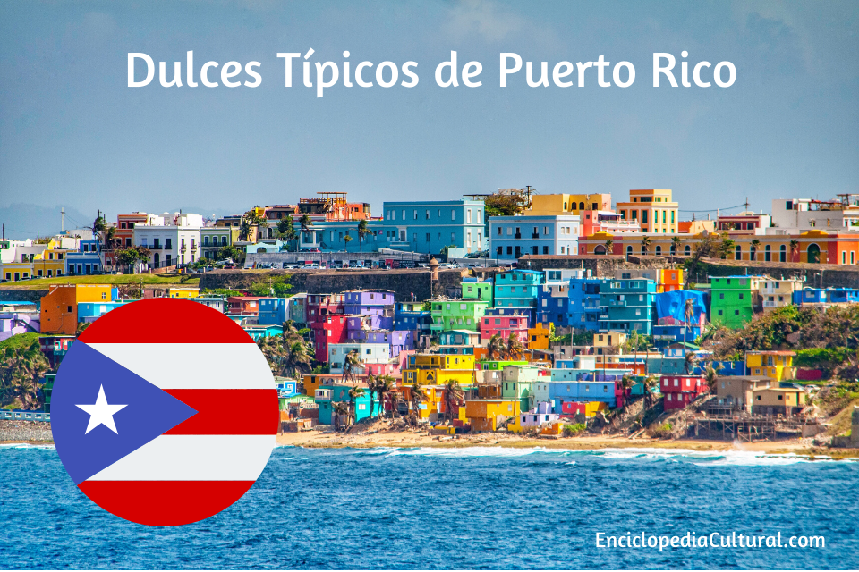 Lee más sobre el artículo Dulces típicos de Puerto Rico